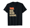 Tom Dad Hero Legend Gift Dad T-Shirt - Novelty Apparel Unisex - T-Shirt, Sweatshirt, Hoodie