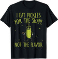 Funny Pickle I Eat Pickles for The Shape - Adult & Kids T-Shirts, Sweatshirts & Hoodies apparel design preview 1