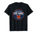 Oh Fox Sake Funny Animal Pun Dad Joke T-Shirt - Casual Everyday Wear Unisex - T-Shirt, Sweatshirt, Hoodie