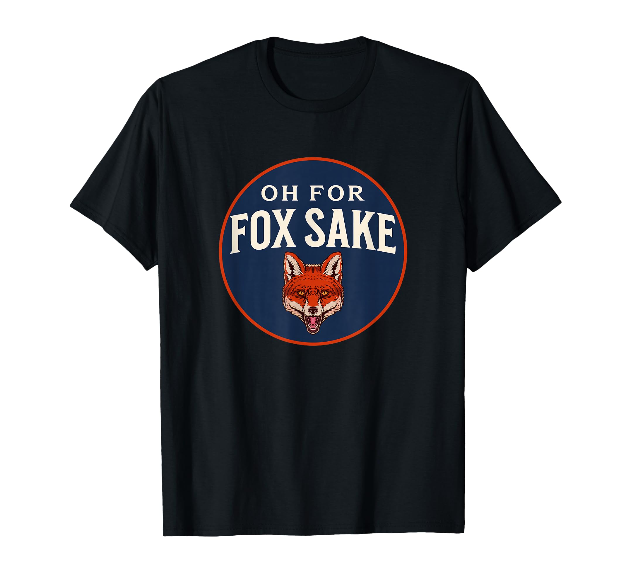 Oh Fox Sake Funny Animal Pun Dad Joke T-Shirt - Casual Everyday Wear Unisex - T-Shirt, Sweatshirt, Hoodie