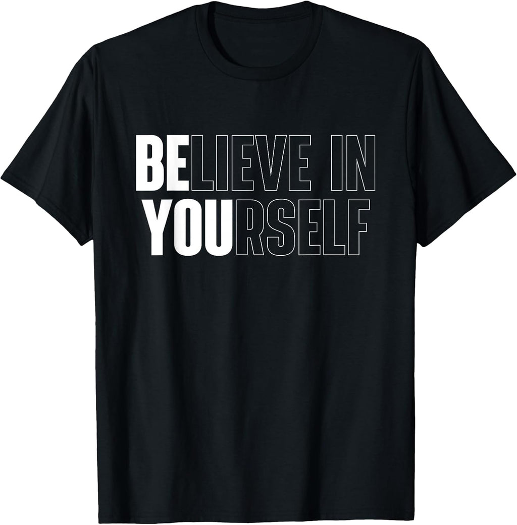 Believe in Yourself Motivational Quote Inspiration - Adult & Kids T-Shirts, Sweatshirts & Hoodies apparel design preview 1