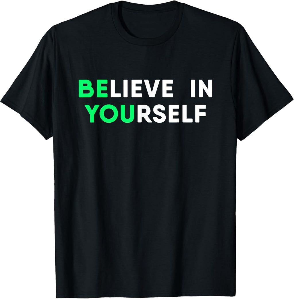 Motivation Quote Believe in Yourself Inspirational - Adult & Kids T-Shirts, Sweatshirts & Hoodies apparel design preview 1