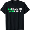 Motivation Quote Believe in Yourself Inspirational - Adult & Kids T-Shirts, Sweatshirts & Hoodies apparel design preview 1