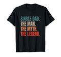 Funny Single Dad Single Father Myth T-Shirt - Graphic Print Men Women - T-Shirt, Sweatshirt, Hoodie