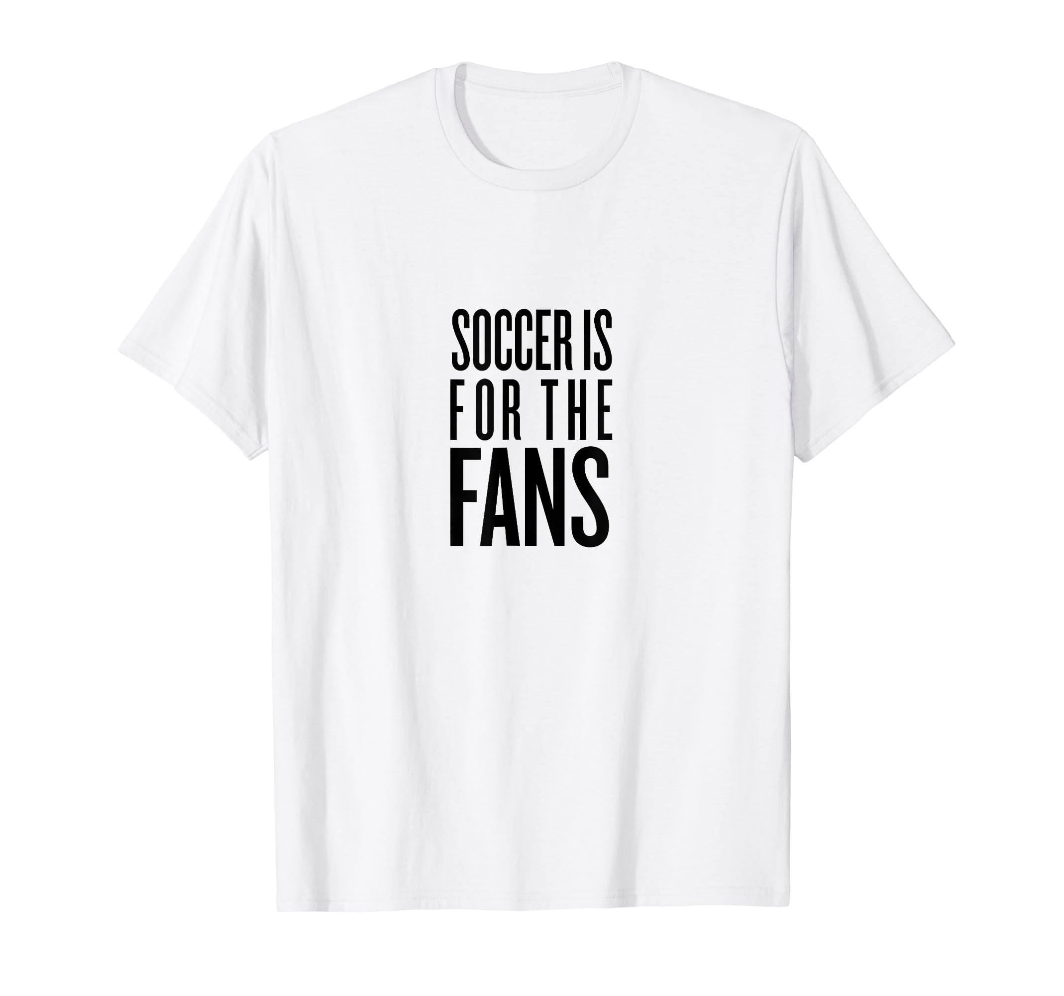 Soccer Fans Related Products T-Shirt - Graphic Print Men Women - T-Shirt, Sweatshirt, Hoodie