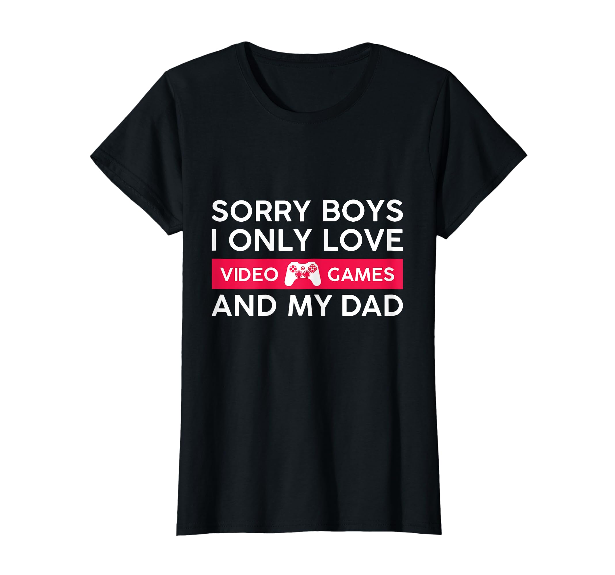 Funny Sorry I Only Love Video Games T-Shirt - Aesthetic Graphic for Adults - T-Shirt, Sweatshirt, Hoodie