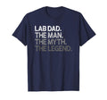 Lab Dad Myth Legend Gift T-Shirt - Novelty Apparel Men Women - T-Shirt, Sweatshirt, Hoodie