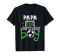 Papa Birthday Soccer Player Matching T-Shirt - Aesthetic Graphic Unisex - T-Shirt, Sweatshirt, Hoodie