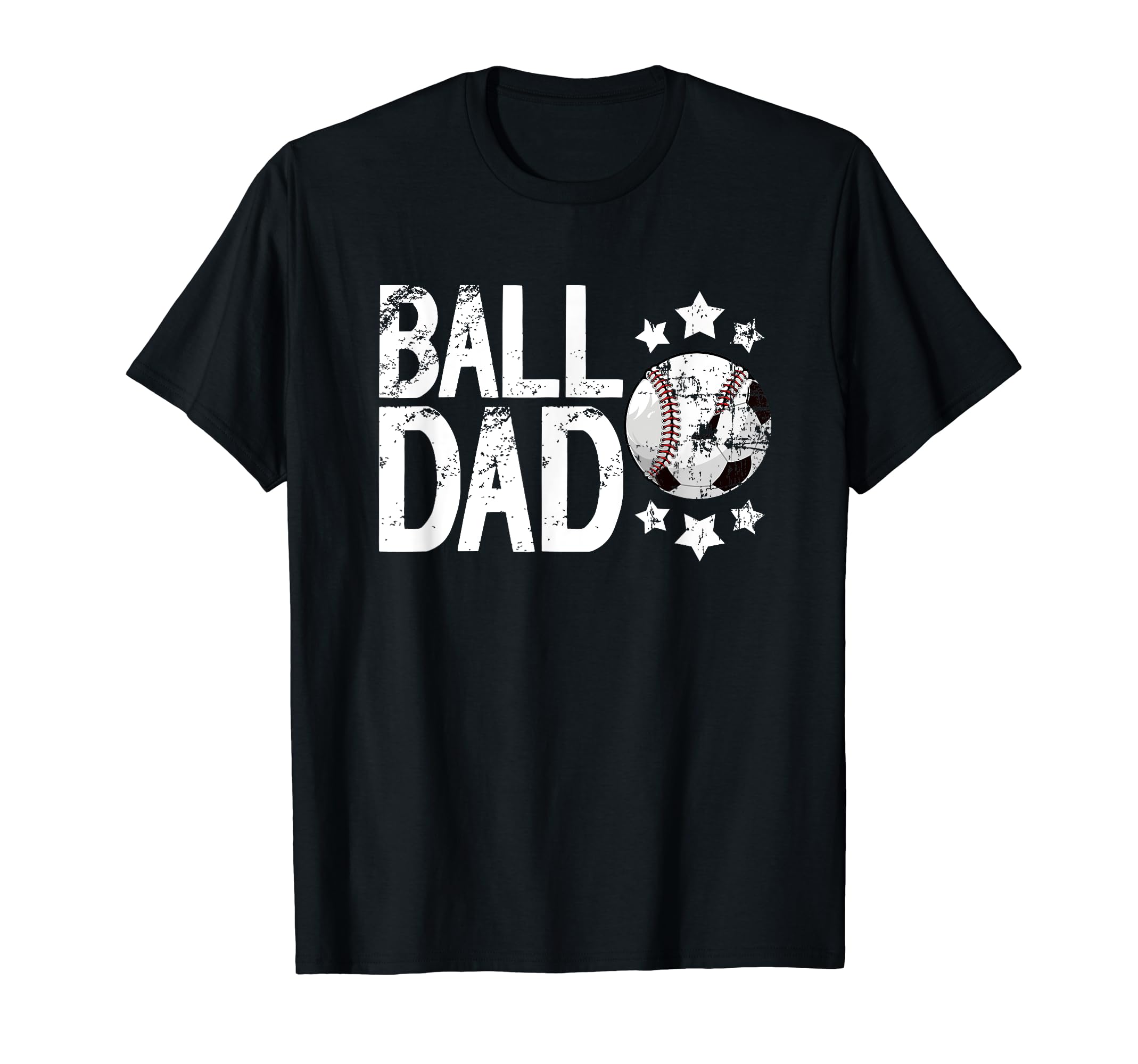 Ball Dad Soccer Baseball Dad Ballers T-Shirt - Graphic Print Unisex - T-Shirt, Sweatshirt, Hoodie