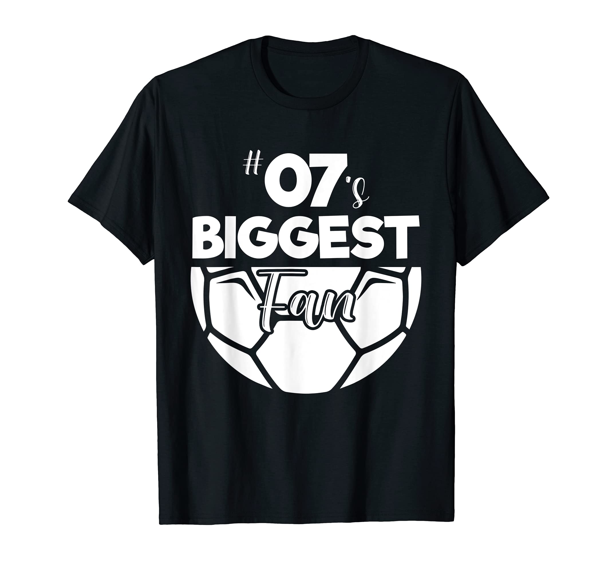 Number 07S Biggest Fan Player Soccer T-Shirt - Streetwear Style Men Women - T-Shirt, Sweatshirt, Hoodie