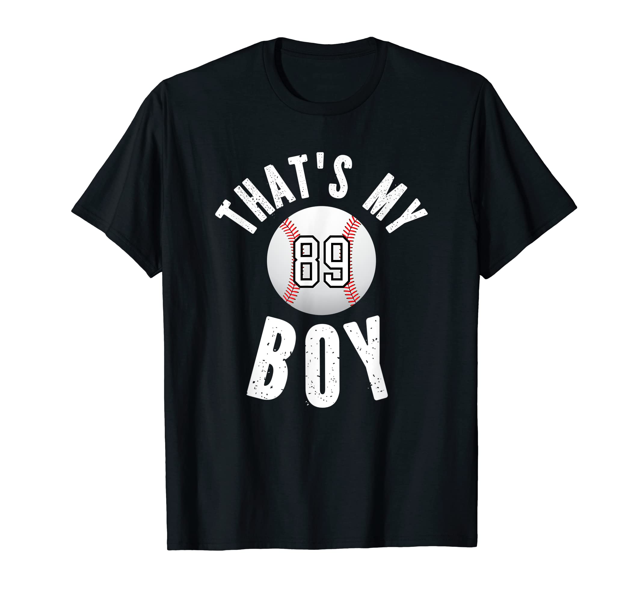Thats My Baseball Jersey Number 89 Mom T-Shirt - Streetwear Style Unisex - T-Shirt, Sweatshirt, Hoodie