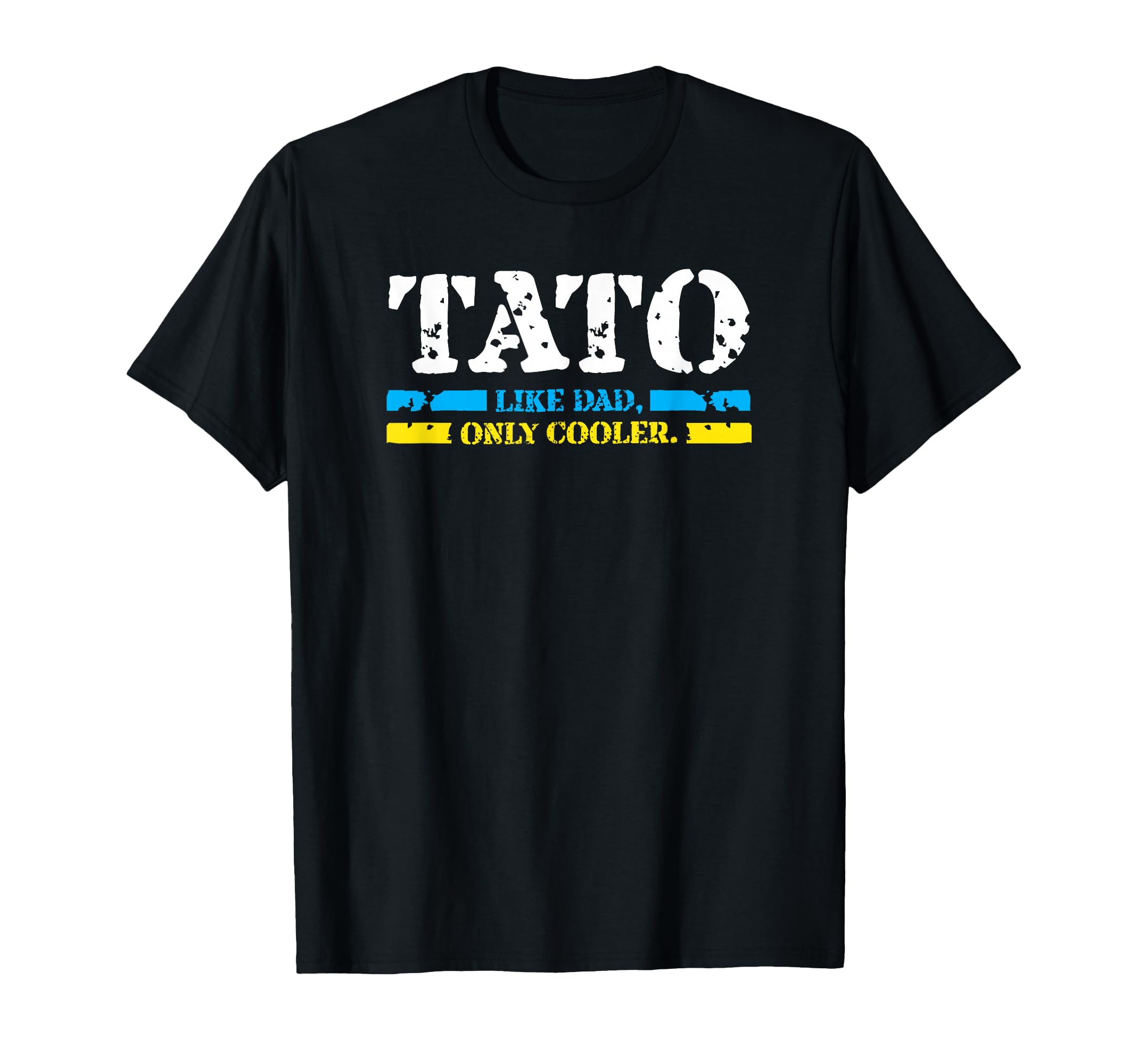 Ukrainian Tato Like Dad Only Cooler T-Shirt - Novelty Apparel for Adults - T-Shirt, Sweatshirt, Hoodie