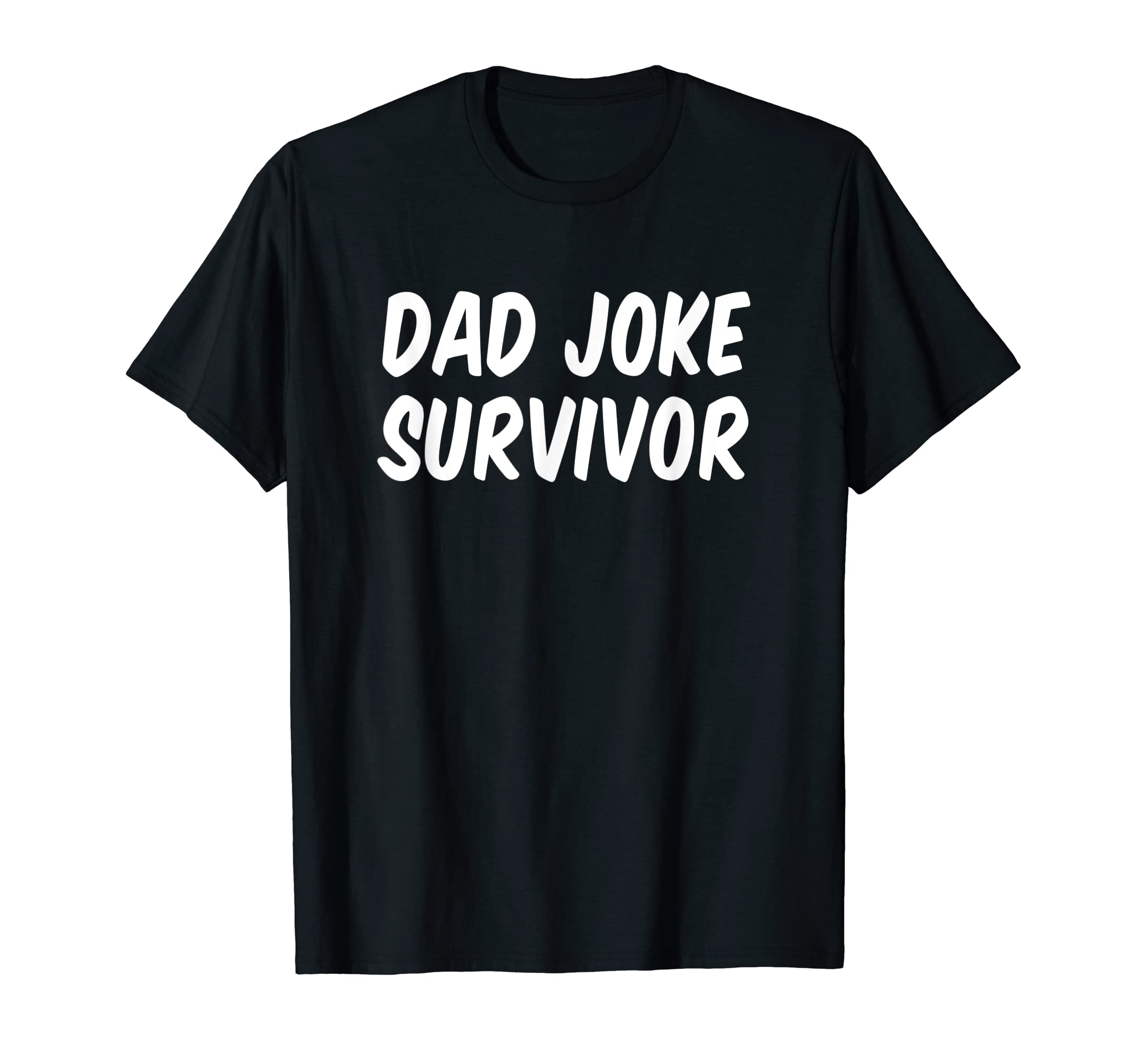 Dad Joke Survivor T-Shirt - Aesthetic Graphic Unisex - T-Shirt, Sweatshirt, Hoodie