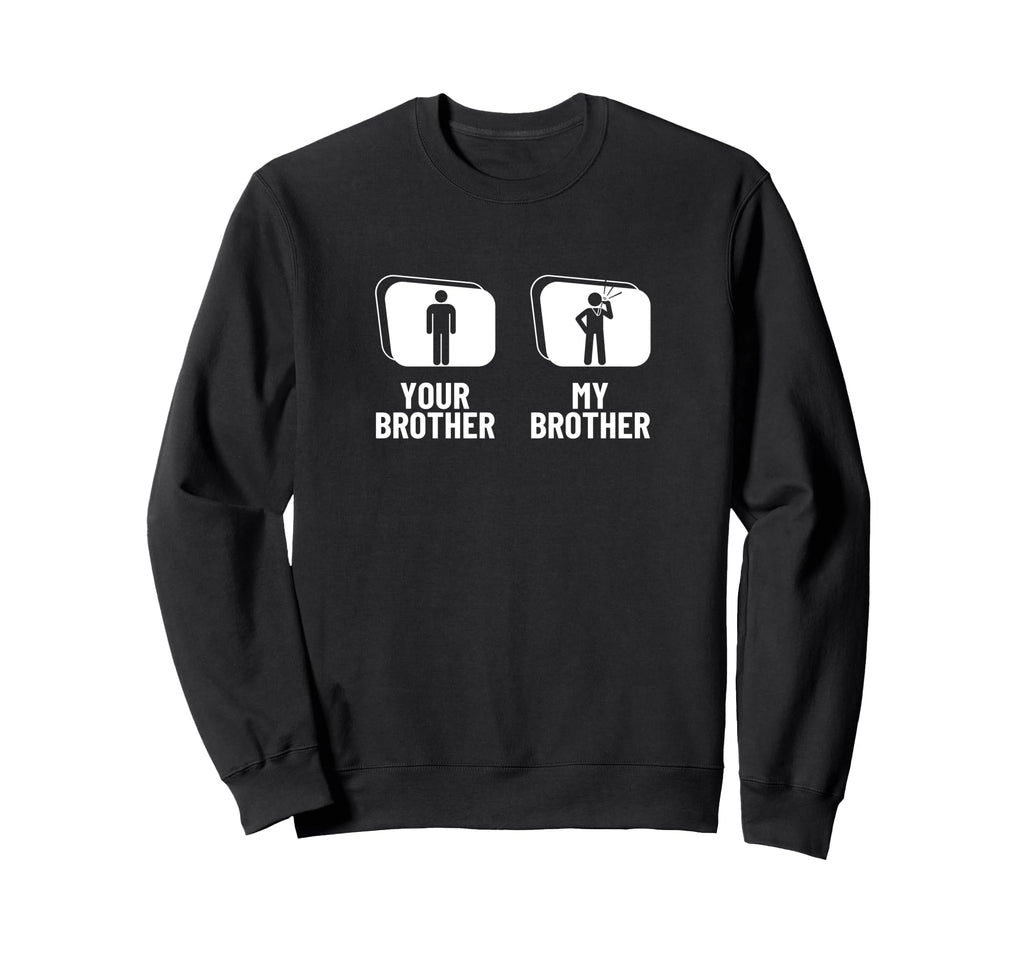Umpire Your Brother My Brother Sweatshirt - Minimalist Print for Adults - T-Shirt, Sweatshirt, Hoodie