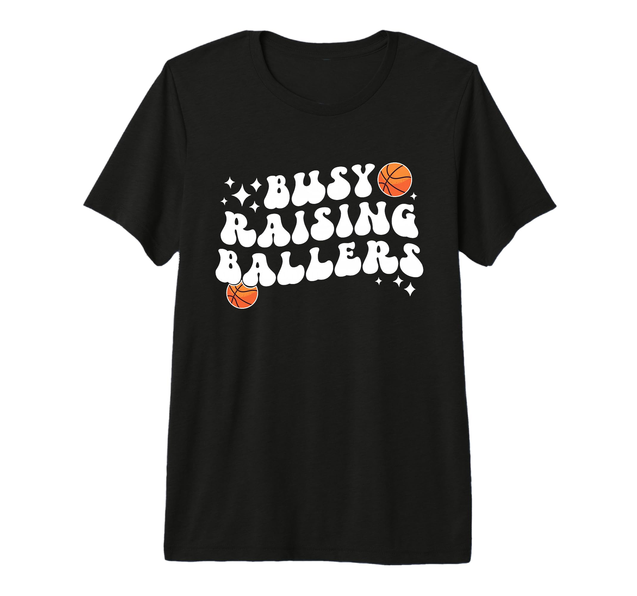 Busy Raising Ballers Basketball Mom T-Shirt - Minimalist Print Unisex - T-Shirt, Sweatshirt, Hoodie