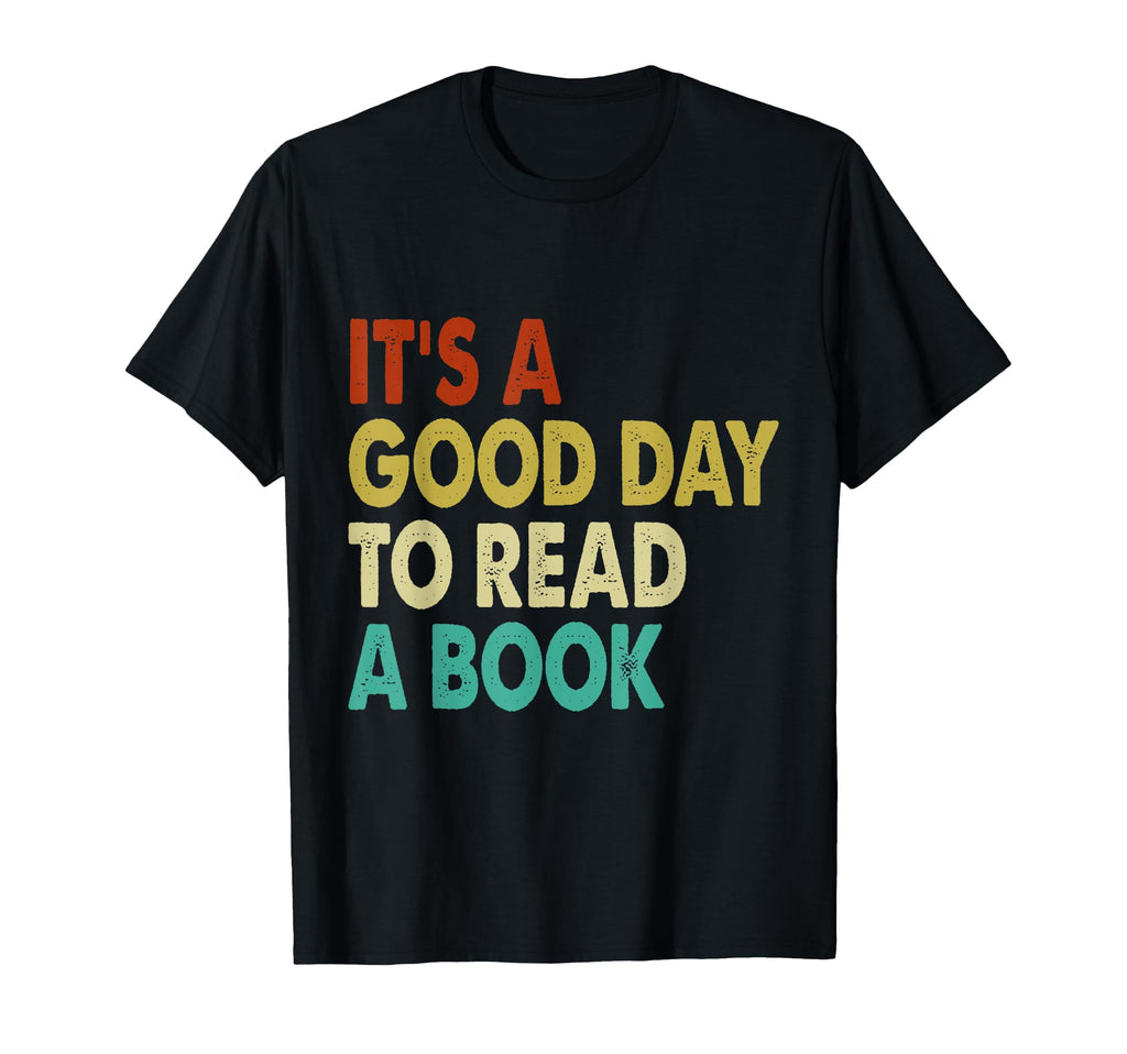 Its Good Day To Read Book Funny T-Shirt - Minimalist Print for Adults - T-Shirt, Sweatshirt, Hoodie