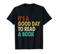 Its Good Day To Read Book Funny T-Shirt - Minimalist Print for Adults - T-Shirt, Sweatshirt, Hoodie
