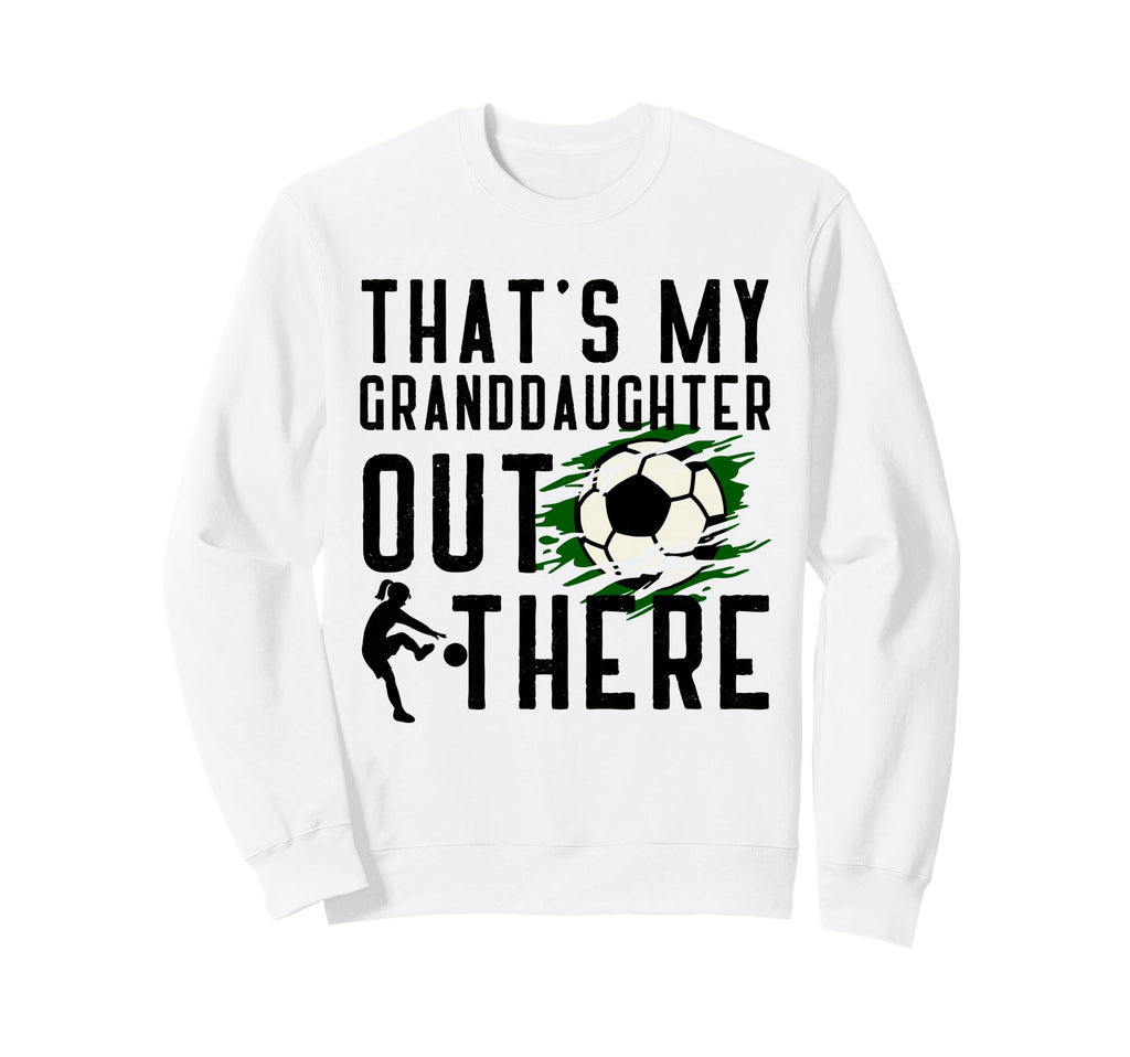 Thats My Granddaughter Out There Sweatshirt - Minimalist Print Unisex - T-Shirt, Sweatshirt, Hoodie