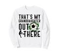 Thats My Granddaughter Out There Sweatshirt - Minimalist Print Unisex - T-Shirt, Sweatshirt, Hoodie