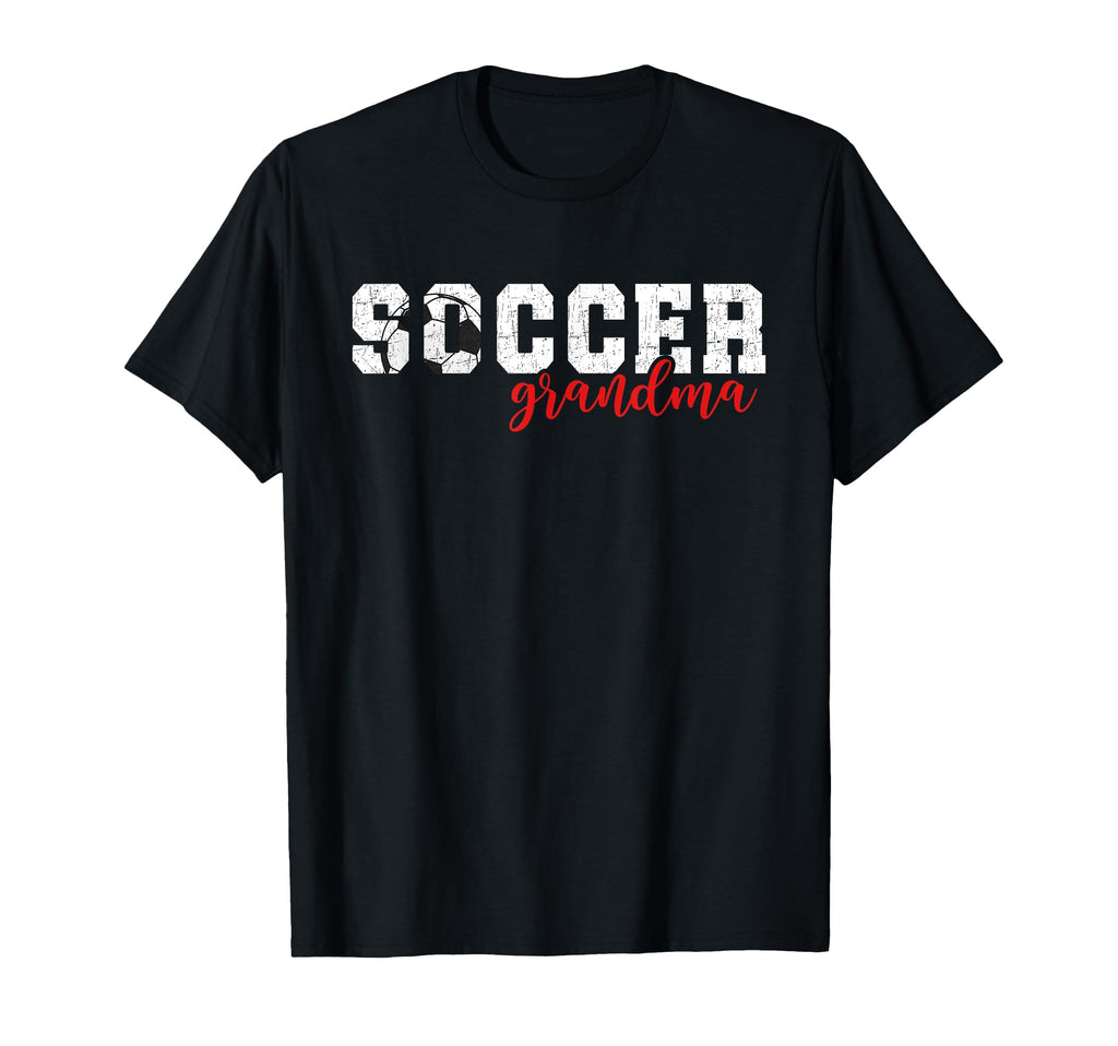 Soccer Grandma Soccer Player Grandma T-Shirt - Casual Everyday Wear Unisex - T-Shirt, Sweatshirt, Hoodie