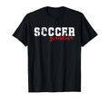Soccer Grandma Soccer Player Grandma T-Shirt - Casual Everyday Wear Unisex - T-Shirt, Sweatshirt, Hoodie