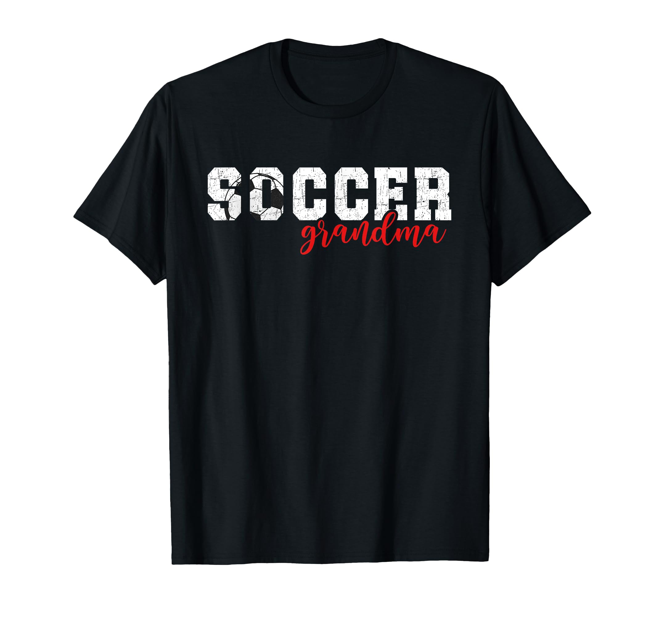 Soccer Grandma Soccer Player Grandma T-Shirt - Casual Everyday Wear Unisex - T-Shirt, Sweatshirt, Hoodie