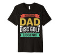 Husband Dad Disc Golf Legend Fathers T-Shirt - Fun Novelty Design Unisex - T-Shirt, Sweatshirt, Hoodie