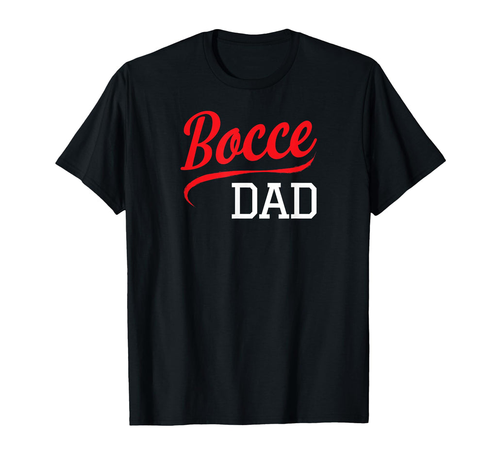 Bocce Ball Dad Bocceball Game Player T-Shirt - Fun Novelty Design Men Women - T-Shirt, Sweatshirt, Hoodie