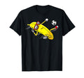 Banana Playing Soccer Fruit Soccer T-Shirt - Fun Novelty Design Men Women - T-Shirt, Sweatshirt, Hoodie