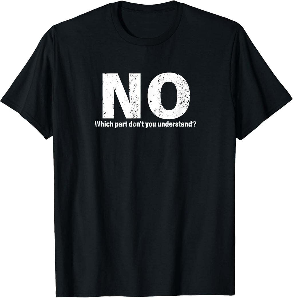 NO Funny Humor Party Sarcasm Humorous Design for - Adult & Kids T-Shirts, Sweatshirts & Hoodies apparel design preview 1