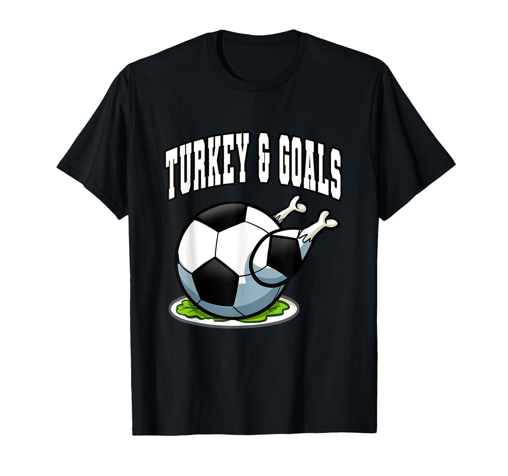 Thanksgiving Soccer Turkey Goals T-Shirt - Aesthetic Graphic for Adults - T-Shirt, Sweatshirt, Hoodie