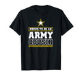 Proud Army Cousin Proud To Be Army T-Shirt - Trendy Graphic for Adults - T-Shirt, Sweatshirt, Hoodie