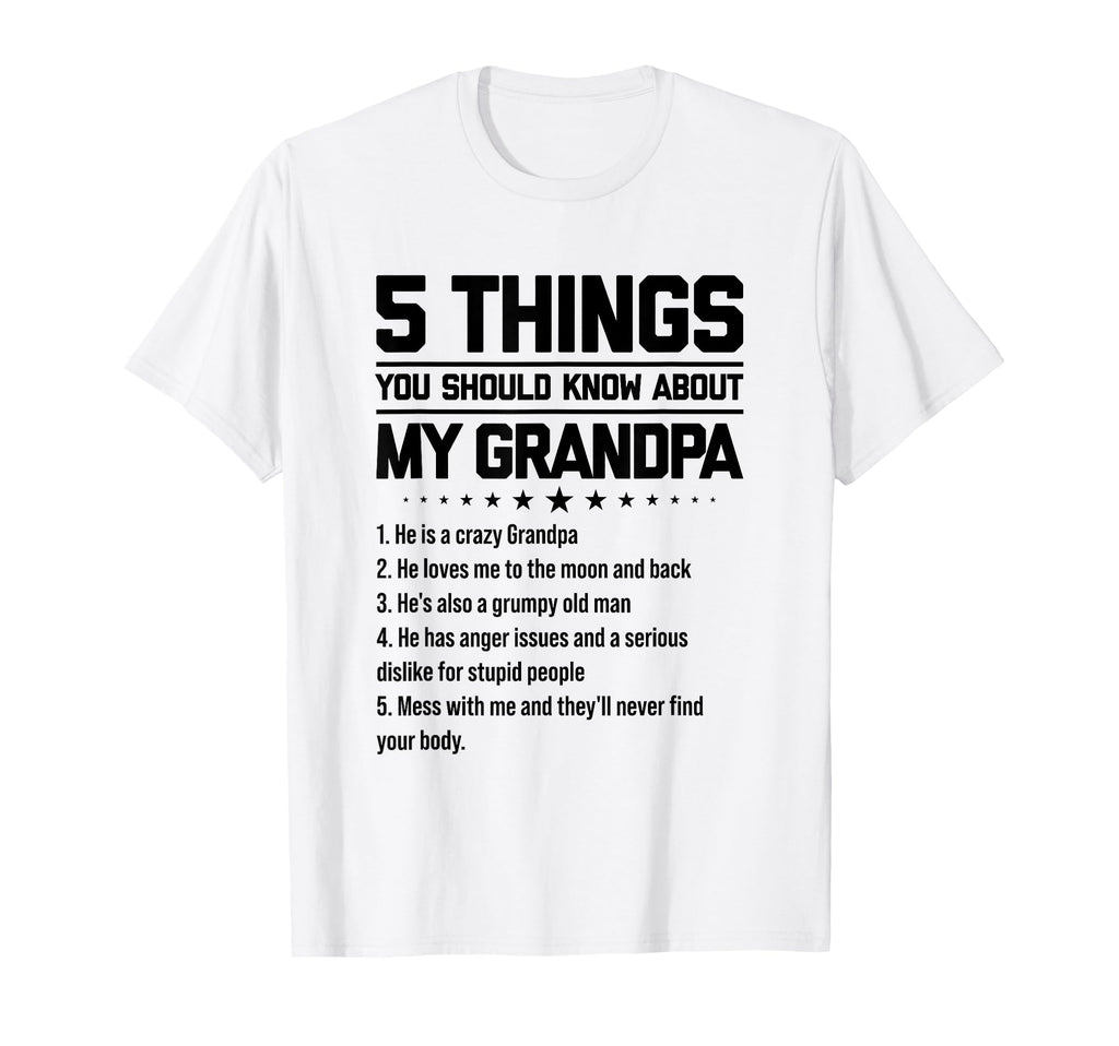 Granddad 5 Things You Should Know About My T-Shirt - Trendy Graphic Unisex - T-Shirt, Sweatshirt, Hoodie