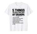 Granddad 5 Things You Should Know About My T-Shirt - Trendy Graphic Unisex - T-Shirt, Sweatshirt, Hoodie