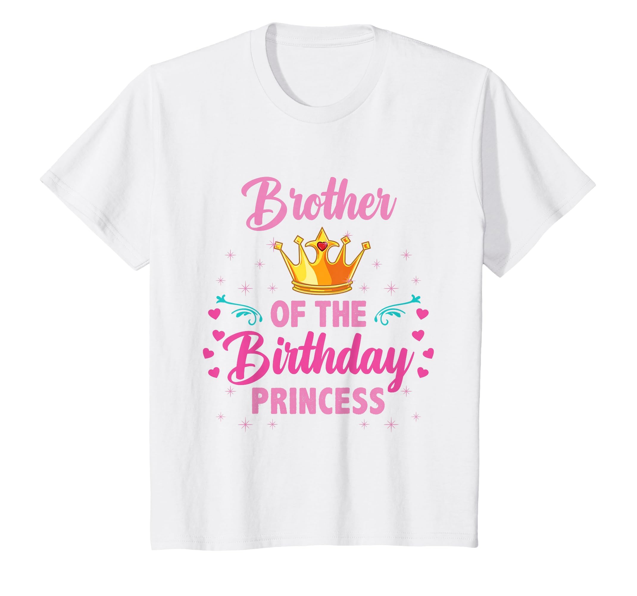 Brother Birthday Princess T-Shirt - Unique Graphic Men Women - T-Shirt, Sweatshirt, Hoodie