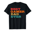 Best Gamer Dad Ever Fathers Day T-Shirt - Unique Graphic Men Women - T-Shirt, Sweatshirt, Hoodie