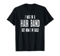 80S Hair Band Older Bald Heavy Metal T-Shirt - Streetwear Style for Adults - T-Shirt, Sweatshirt, Hoodie