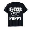 My Favorite Goalie Calls Me Poppy T-Shirt - Minimalist Print Men Women - T-Shirt, Sweatshirt, Hoodie