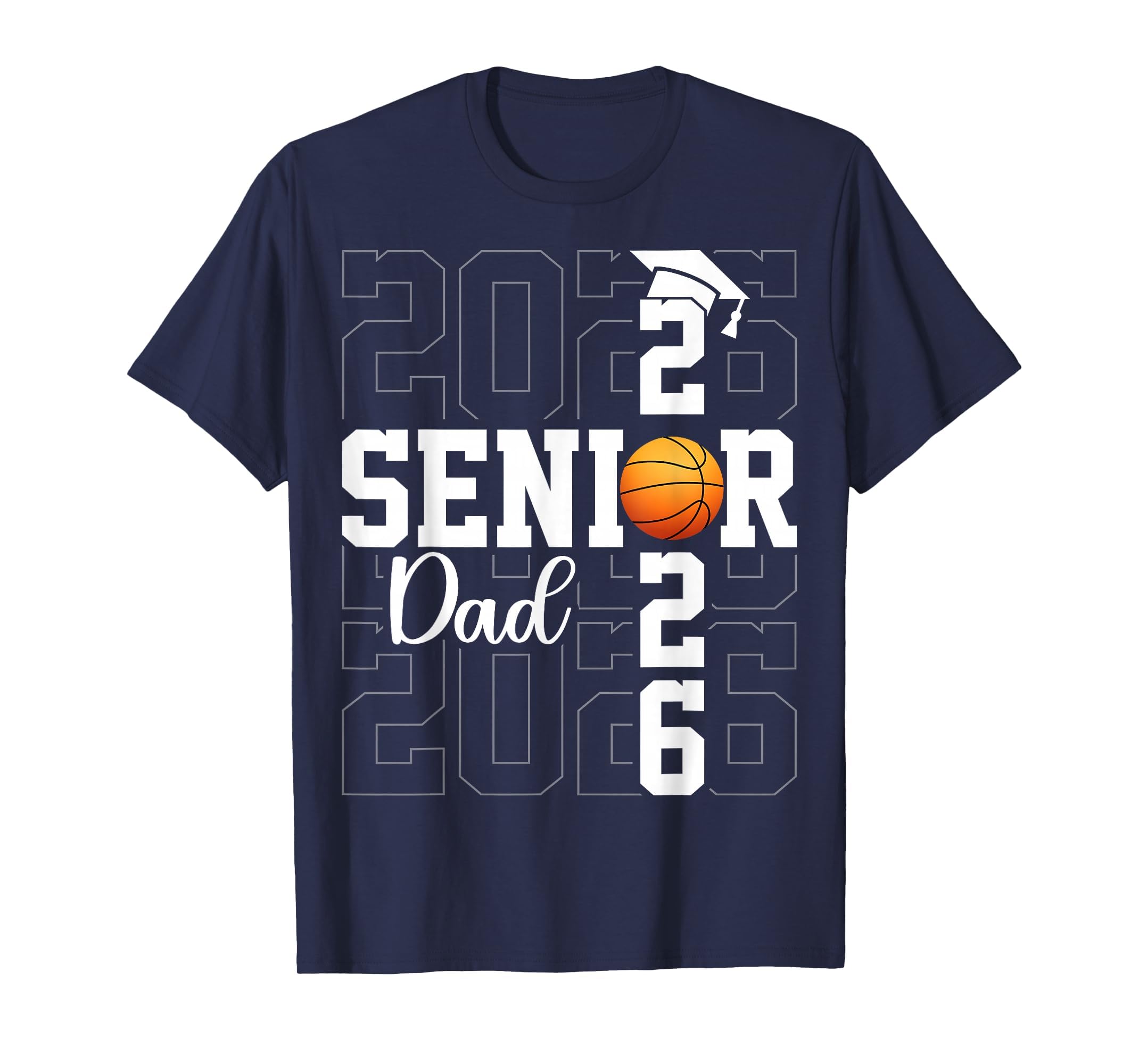 Proud Father Class 2026 Basketball T-Shirt - Custom Art Print Men Women - T-Shirt, Sweatshirt, Hoodie