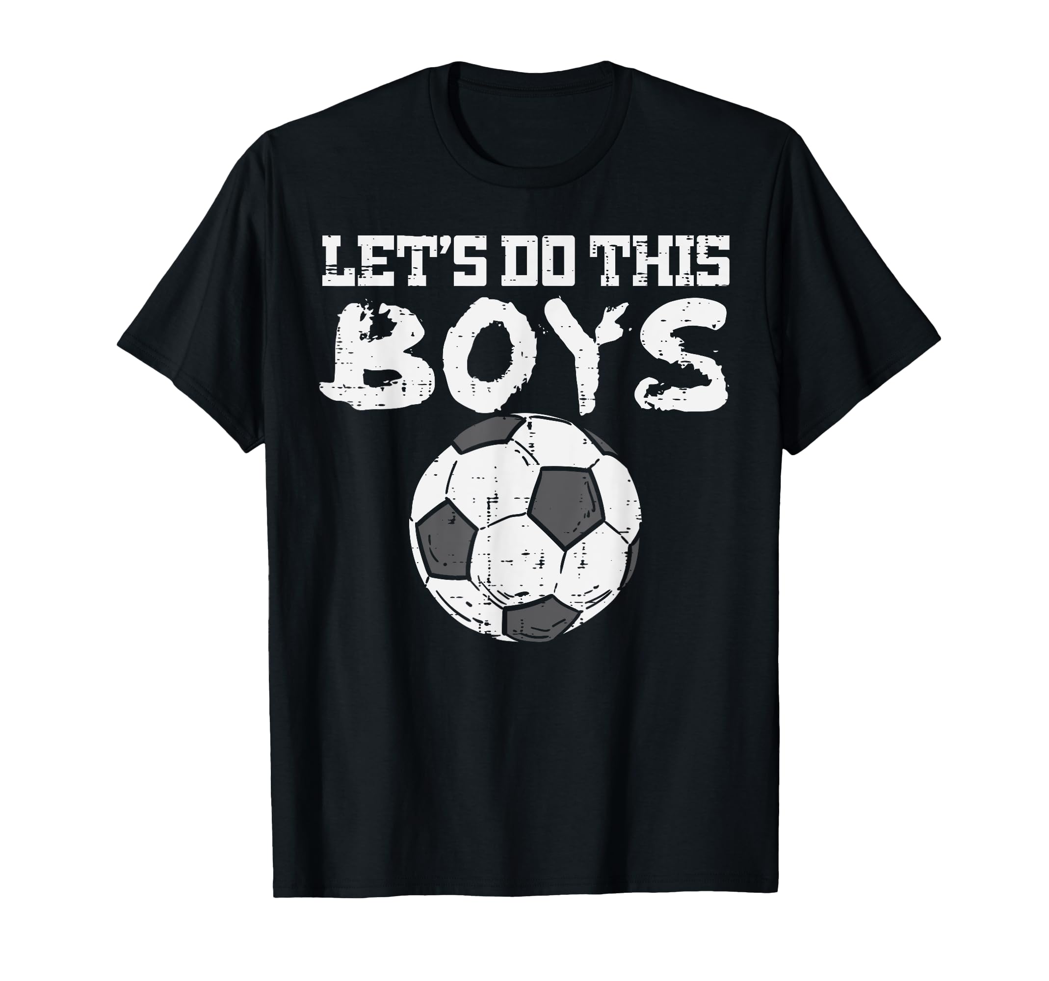 Let Do This Soccer Football Coach Player T-Shirt - Custom Art Print Unisex - T-Shirt, Sweatshirt, Hoodie