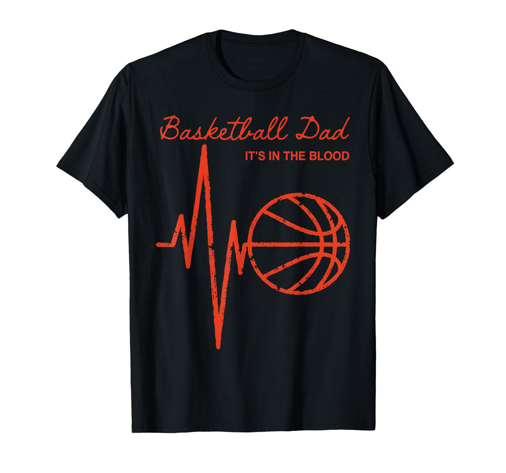 Basketball Heartbeat Basketball Dad T-Shirt - Novelty Apparel for Adults - T-Shirt, Sweatshirt, Hoodie