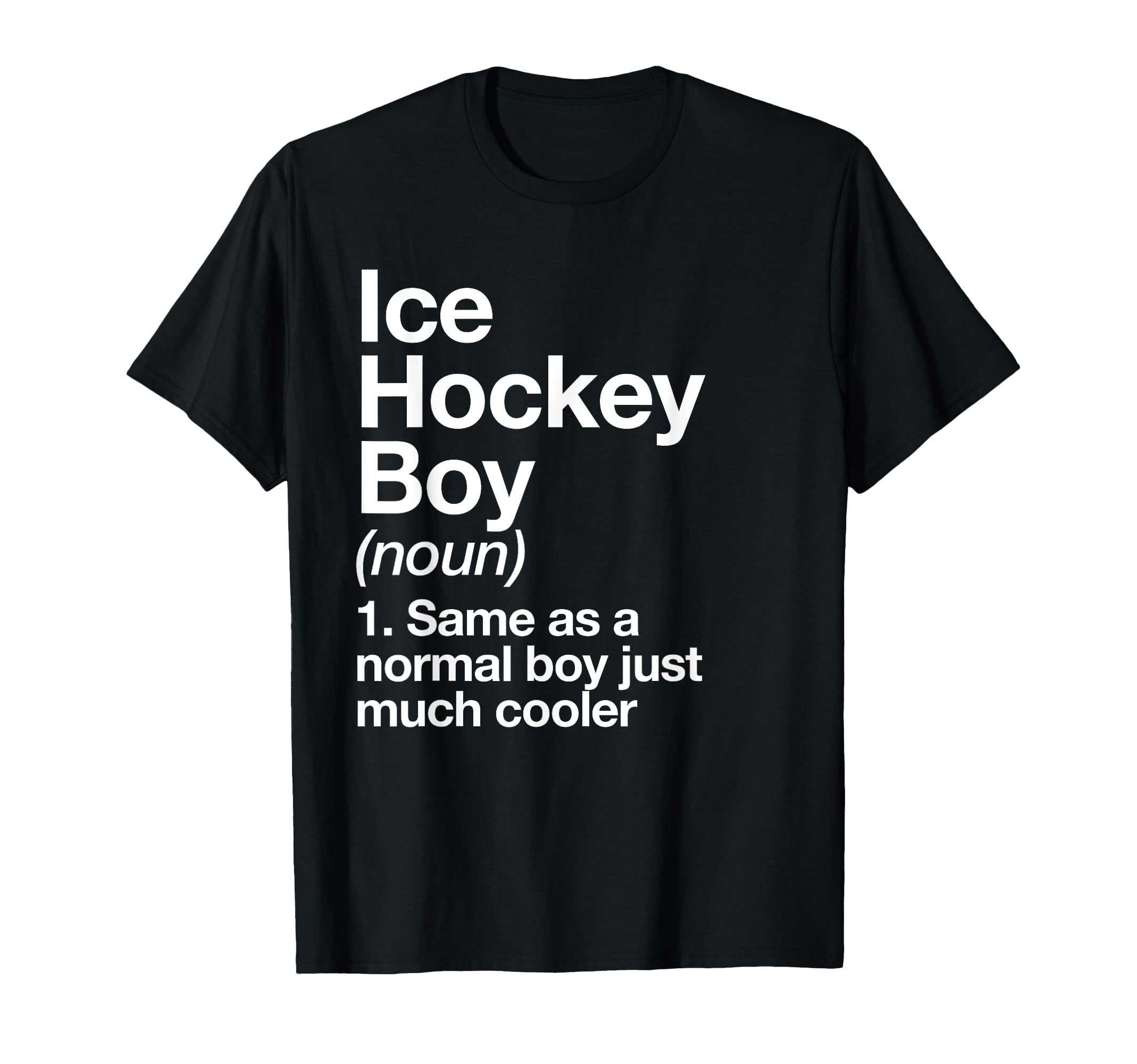 Ice Hockey Definition Funny Sports T-Shirt - Novelty Apparel Unisex - T-Shirt, Sweatshirt, Hoodie
