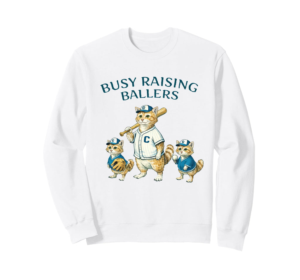 Busy Raising Baller Baseball Softball Sweatshirt - Novelty Apparel Unisex - T-Shirt, Sweatshirt, Hoodie