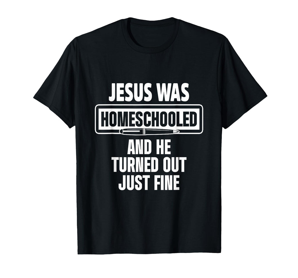 Homeschool Unschooling Jesus T-Shirt - Unique Graphic Men Women - T-Shirt, Sweatshirt, Hoodie