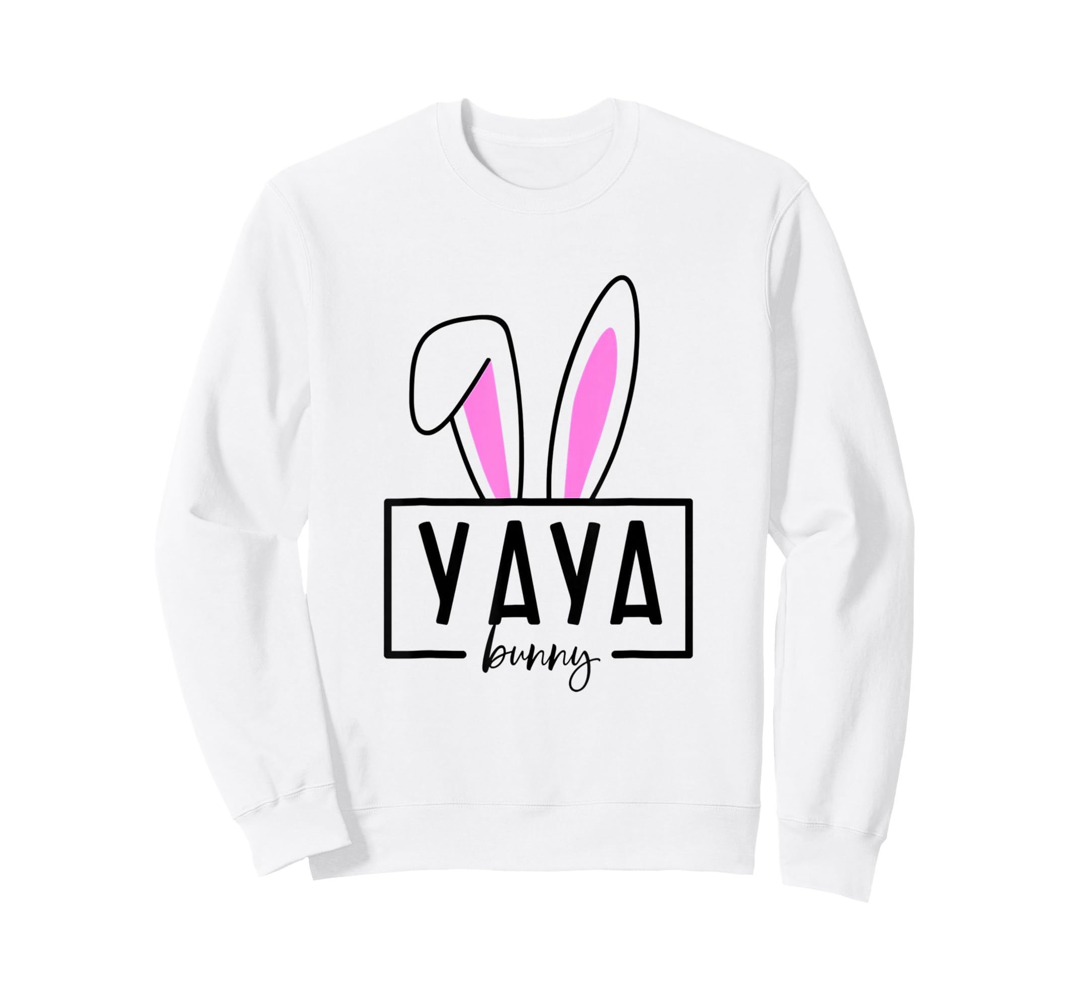 Im Yaya Bunny Matching Family Easter Sweatshirt - Graphic Print Men Women - T-Shirt, Sweatshirt, Hoodie