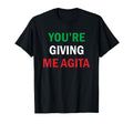 Giving Me Agita Funny Italian Sayings T-Shirt - Trendy Graphic for Adults - T-Shirt, Sweatshirt, Hoodie