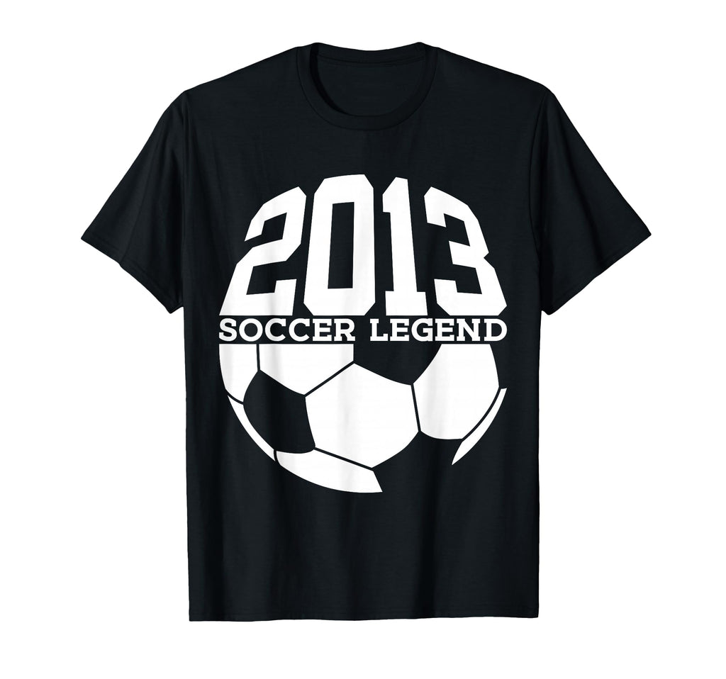 Soccer Legend 2013 13Th Birthday Soccer T-Shirt - Aesthetic Graphic Unisex - T-Shirt, Sweatshirt, Hoodie