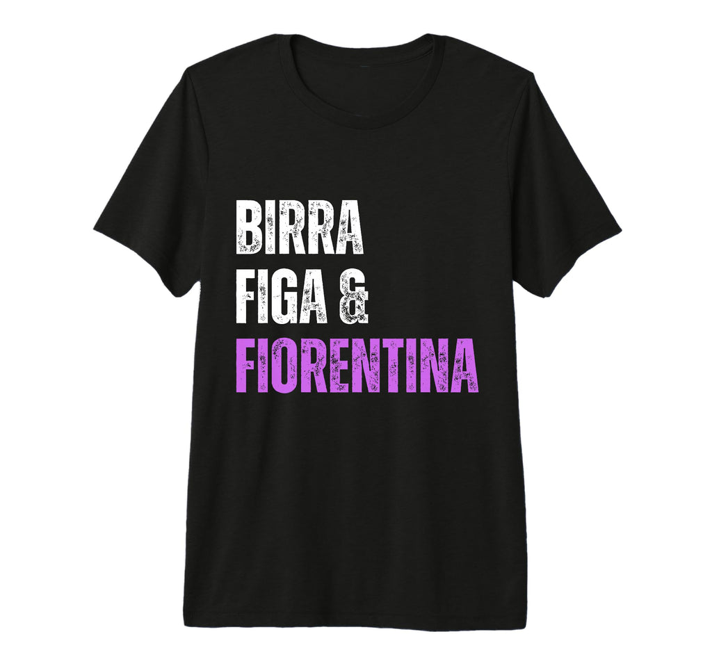 Mens Fiorentina Birra Figa Divertente T-Shirt - Streetwear Style Unisex - T-Shirt, Sweatshirt, Hoodie