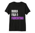 Mens Fiorentina Birra Figa Divertente T-Shirt - Streetwear Style Unisex - T-Shirt, Sweatshirt, Hoodie