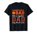 Basketball Dad Like Regular Dad Only T-Shirt - Custom Art Print Unisex - T-Shirt, Sweatshirt, Hoodie